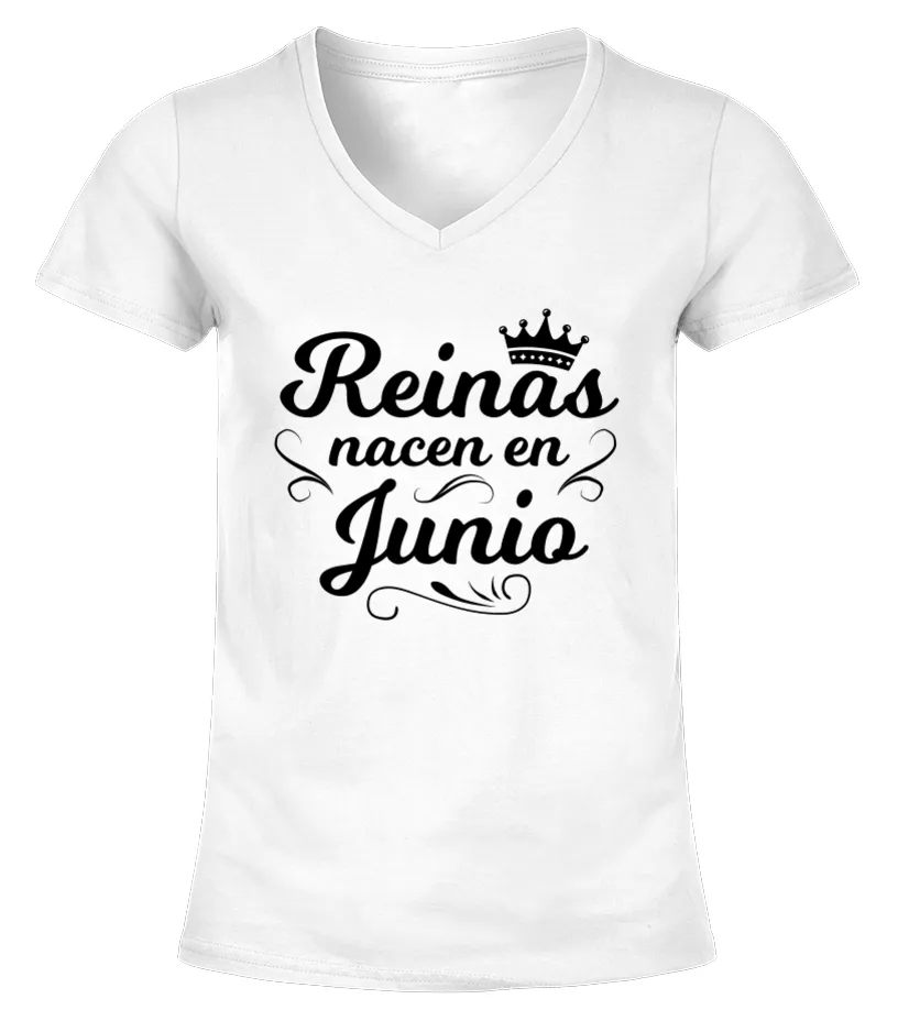 Reinas nacen en junio Camiseta cuello pico Mujer